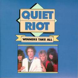 Quiet Riot : Winners Take All